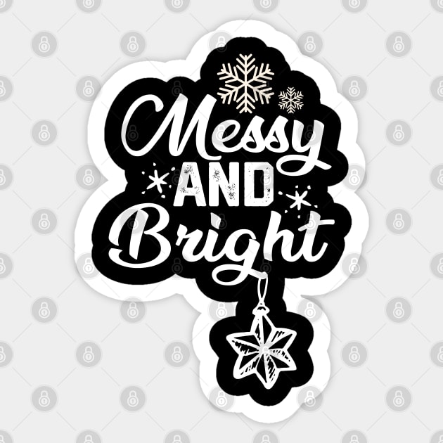 Messy and Bright - Funny Christmas Sticker by KAVA-X